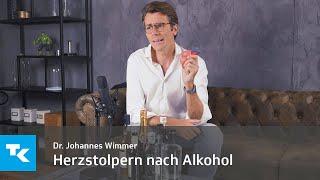 Herzstolpern nach Alkohol I Dr. Johannes Wimmer