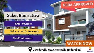 Saket Bhu:sattva |️7669414525 | Luxury Villas For Sale in Gowdavelly Near Kompally Hyderabad