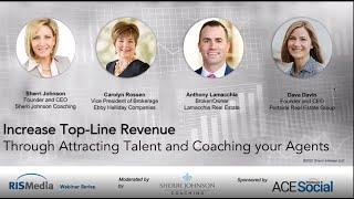 Brokers: Increase Top-Line Revenue Through Attracting Talent and Coaching Your Agents!