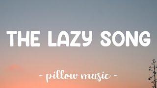 The Lazy Song - Bruno Mars (Lyrics) 