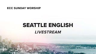 ECC SEATTLE English Sunday Worship 1.5.2025 | Pressing On in 2025