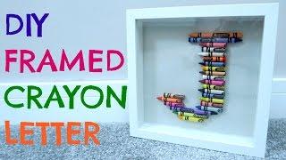 DIY FRAMED CRAYON LETTER