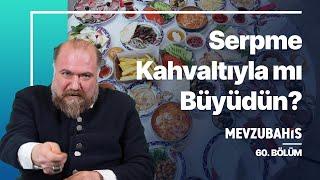 Mevzubahis 60. Bölüm - Bir Kuşak Ramazan Deyince Gazoz Düşündü