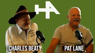 Charles Beaty & Pat Lane Explain Outlaw Hunting Culture & South Texas Ranch History | HA Podcast #99