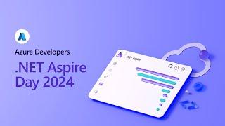 Azure Developers - .NET Aspire Day 2024