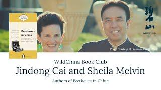 WildChina Book Talk | Beethoven in China With Jindong Cai and Sheila Melvin