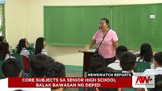 Core subjects sa senior high school balak bawasan ng DepEd | NewsWatch Reports