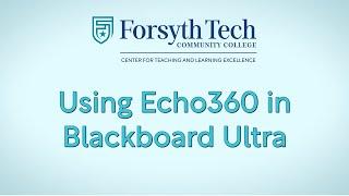 Using Echo360 in Blackboard Ultra