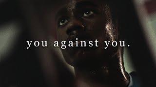 IT'S YOU AGAINST YOU - Motivational Speech