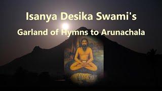 Soulful Hymns to Arunachala of Isanya Desikar - A Panguni Uttiram Offering