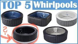 TOP 5 AUFBLASBARE WHIRLPOOLS 2024 | Whirlpoolvergleich