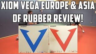 XIOM Vega Europe and Asia DF Rubber Review!