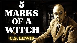 5 Signs Someone In Your Life is A Witch | C.S Lewis 2024