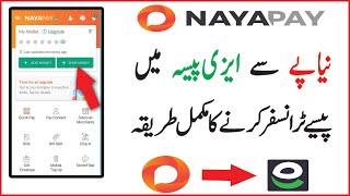 How to Send Money from Nayapay to Easypaisa | Transfer Money from Nayapay to Easypaisa account