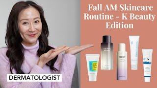 Fall AM Skincare routine featuring KBeauty | Dr. Jenny Liu