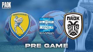 LIVE PRE GAME: Panaitolikos - PAOK (SUPER LEAGUE - MD15)