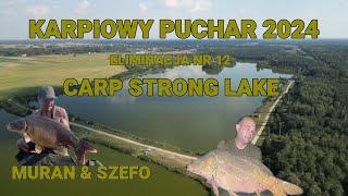 CARP STRONG LAKE Karpiowy Puchar 2024 #competition  #zawody #carp #fishing #wędkarstwo #karpie #woda