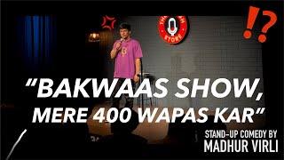 Heckler Emo Girl Shouts *BAKWAS SHOW* | Bakwas Stand Up Comedy by Madhur Virli