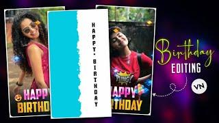 New Style Happy Birthday Video Editing In VN App | Happy Birthday Video Editing