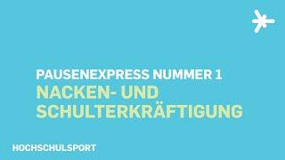 Nacken- und Schulterkräftigung (Pausenexpress #1) | Hochschulsport