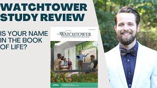 Is Your Name in "the Book of Life?" - Watchtower Study Review September 2022