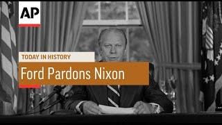Ford Pardons Nixon - 1974 | Today in History | 8 Sept 16