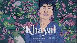 Khayal - Ganeshsingh Rathore | Official Video | Original Love Song | Latest Indie Song