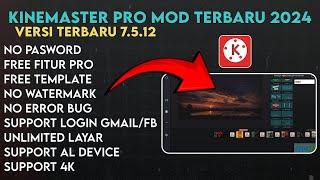 KINEMASTER MOD TERBARU 2024 | NO PASSWORD - SUPPORT ALL ANDROID TANPA WATERMARK