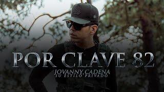 Jovanny Cadena - Por Clave 82 [Official Video]