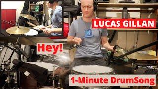 Hey! - 1-Minute DrumSong by Lucas Gillan