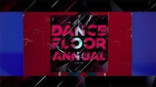 Dance Floor Annual 2018