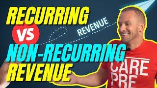 Recurring Revenue vs. Non-Recurring Revenue - Which is better? | Adult Day Care Entrepreneur