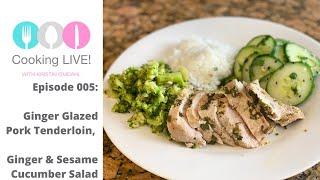 Cooking LIVE! With Kristin Omdahl: Roast Pork Tenderloin with Ginger Glaze