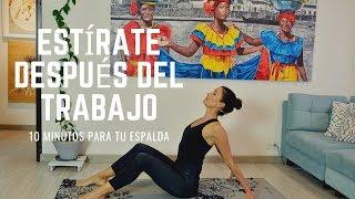 Estírate después del trabajo⎪10 minutos para tu espalda⎪