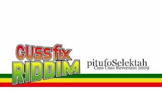 Cuss Fix Riddim 2009