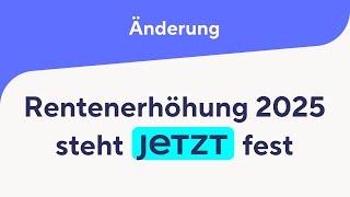 MEHR Rente: Rentenerhöhung 2025 steht JETZT fest!