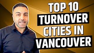 Highest Turnover Cities In The Lower Mainland Vancouver & Fraser Valley