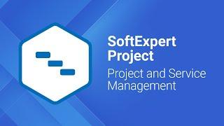 Project and Service Management | SoftExpert Project