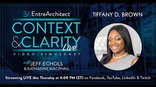 Tiffany D. Brown - An Inclusive, Diverse Future (Context & Clarity LIVE)