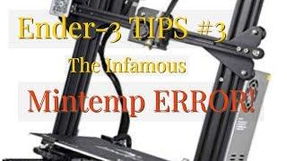 Ender 3 Tips: Solutions to the Mintemp error