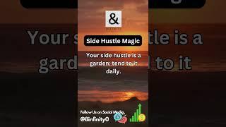 Side Hustle Mastery: Propel Your Passion into Profit with Amazing Daily Motivational Boosts