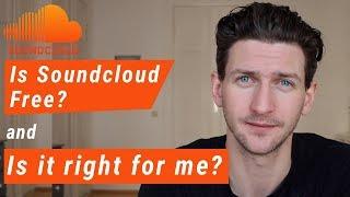 Is Soundcloud Free | How It Works and Is Soundcloud Right For You