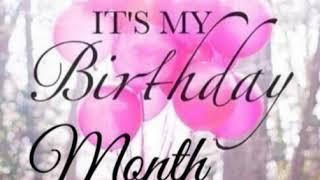 It's My Birthday  month Ya'll!!