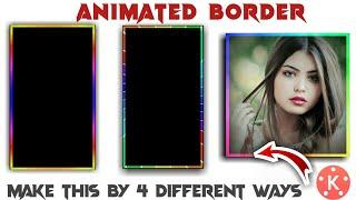 How to make animated colour video border// Kinemaster tutorial