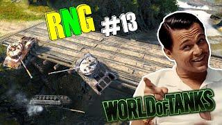 World of Tanks RNG #13  WOT Funny Moments