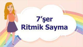 7'şer Ritmik Sayma