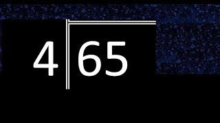 Divide 65 by 4 ,  decimal result  . Division with 1 Digit Divisors . Long Division . How to do