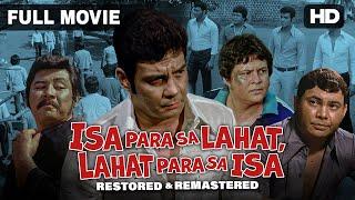 FPJ Restored Full Movie | Isa para sa Lahat, Lahat para sa Isa | HD | Fernando Poe Jr.