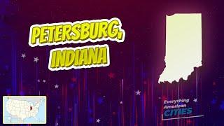 Petersburg, Indiana ⭐️ AMERICAN CITIES ⭐️