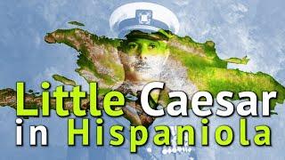 Little Caesar In Hispaniola (Rafael Trujillo Exposed and Decoded)